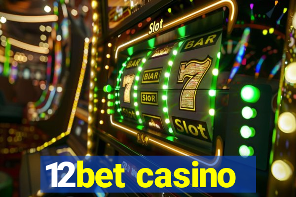 12bet casino